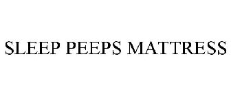 SLEEP PEEPS MATTRESS