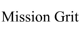 MISSION GRIT