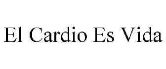 EL CARDIO ES VIDA