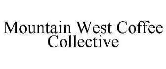 MOUNTAIN WEST COFFEE COLLECTIVE
