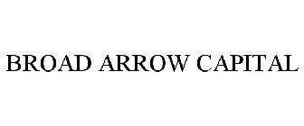 BROAD ARROW CAPITAL