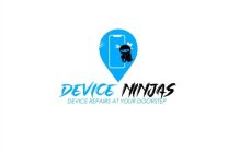 DEVICE NINJAS, DEVICE REPAIRS AT YOUR DOORSTEP