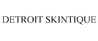 DETROIT SKINTIQUE