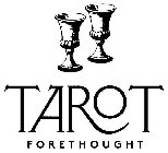 TAROT FORETHOUGHT