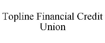 TOPLINE FINANCIAL CREDIT UNION