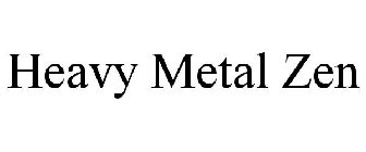 HEAVY METAL ZEN