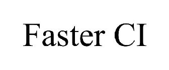 FASTER CI