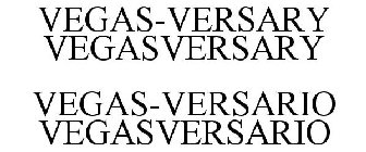 VEGAS-VERSARY VEGASVERSARY VEGAS-VERSARIO VEGASVERSARIO