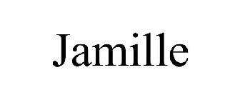 JAMILLE
