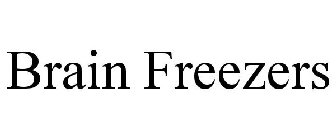 BRAIN FREEZERS