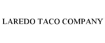 LAREDO TACO COMPANY