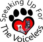 SPEAKING UP FOR THE VOICELESS