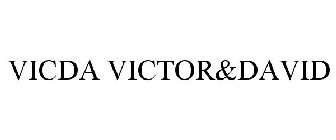VICDA VICTOR&DAVID