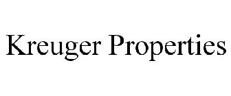 KREUGER PROPERTIES