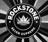 ROCKSTONE REIGN SUPREME