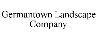 GERMANTOWN LANDSCAPE COMPANY