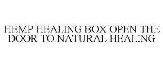 HEMP HEALING BOX OPEN THE DOOR TO NATURAL HEALING