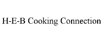 H-E-B COOKING CONNECTION