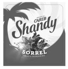 BREWED BY CARIB SHANDY SORREL CRISP & REFRESHING