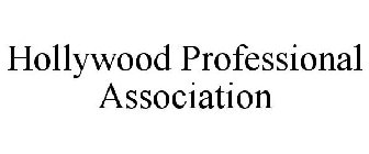 HOLLYWOOD PROFESSIONAL ASSOCIATION