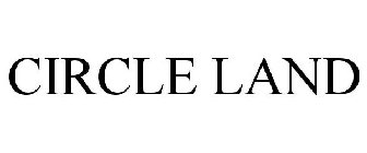 CIRCLE LAND