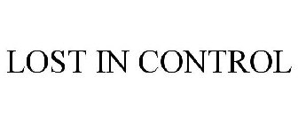 LOST IN CONTROL