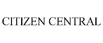 CITIZEN CENTRAL