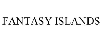 FANTASY ISLANDS