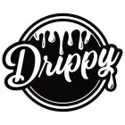 DRIPPY