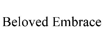 BELOVED EMBRACE