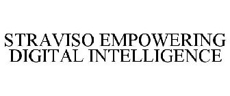 STRAVISO EMPOWERING DIGITAL INTELLIGENCE