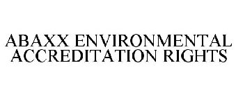 ABAXX ENVIRONMENTAL ACCREDITATION RIGHTS