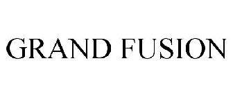 GRAND FUSION