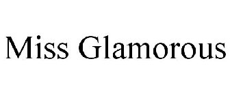 MISS GLAMOROUS
