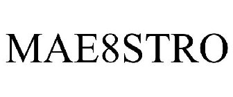 MAE8STRO