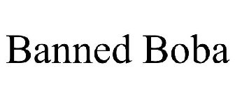 BANNED BOBA