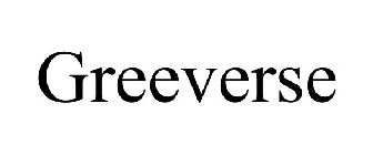 GREEVERSE