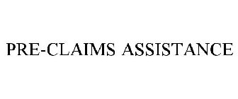 PRE-CLAIMS ASSISTANCE