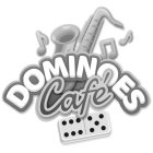 DOMINOES CAFÉ