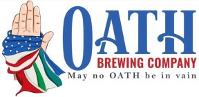 OATH BREWING COMPANY MAY NO OATH BE IN VAIN
