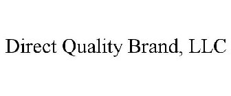 DIRECT QUALITY BRAND, LLC