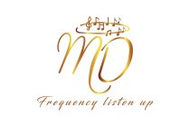 MD FREQUENCY LISTEN UP