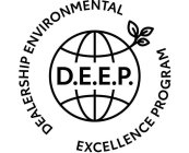 D.E.E.P. DEALERSHIP ENVIRONMENTAL EXCELLENCE PROGRAM