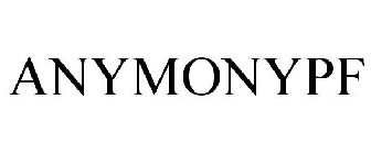 ANYMONYPF
