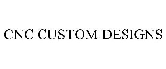 CNC CUSTOM DESIGNS
