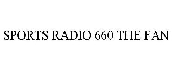 SPORTS RADIO 660 THE FAN