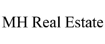 MH REAL ESTATE