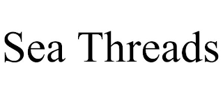 SEA THREADS