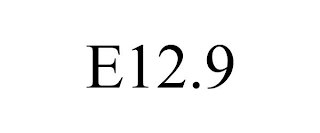 E12.9