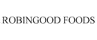 ROBINGOOD FOODS